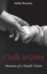 Cradle to Grave (ISBN: 9780995475915)