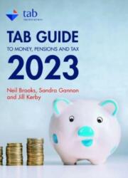 TAB Guide to Money, Pensions & Tax 2023 (ISBN: 9781999937058)