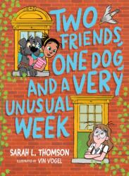 Two Friends, One Dog, and a Very Unusual Week (ISBN: 9781682635162)