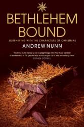 Bethlehem Bound (ISBN: 9781786224484)