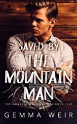 Saved by the Mountain Man (ISBN: 9781915118400)