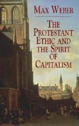 Protestant Ethic and the Spirit - Max Weber (ISBN: 9780486427034)