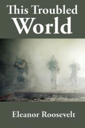 This Troubled World (ISBN: 9781515453192)