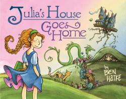 Julia's House Goes Home - Ben Hatke (ISBN: 9781250769329)