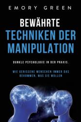 Bewahrte Techniken der Manipulation (ISBN: 9781647801939)