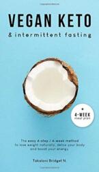 Vegan Keto & Intermittent Fasting (ISBN: 9781736084816)