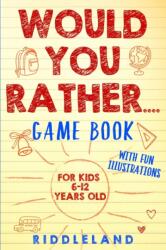Would You Rather Game Book (ISBN: 9781687795342)