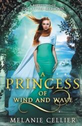 Princess of Wind and Wave (ISBN: 9781925898163)