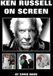 Ken Russell On Screen (ISBN: 9780244846961)