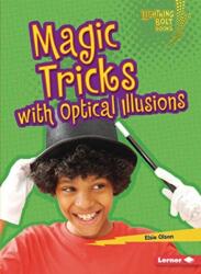 Magic Tricks with Optical Illusions (ISBN: 9781541545816)