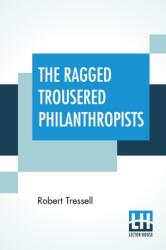 Ragged Trousered Philanthropists (ISBN: 9789353429041)