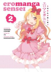 Eromanga Sensei Volume 2 (ISBN: 9781506709857)