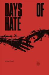Days of Hate Act One (ISBN: 9781534306974)
