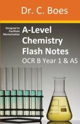 A-Level Chemistry Flash Notes OCR B (Salters) Year 1 & AS (ISBN: 9780995706026)