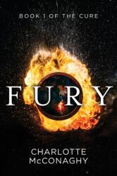 Fury: Book One of The Cure (ISBN: 9781760080921)