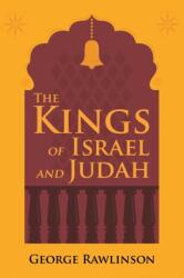 Kings of Israel and Judah (ISBN: 9781396318085)