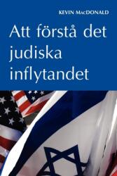 Att Foersta Det Judiska Inflytandet (ISBN: 9789197774925)
