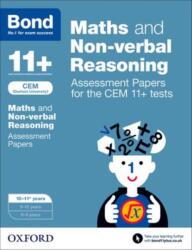 Bond 11 Maths and Non-verbal Reasoning Assessment Papers for the CEM 11 tests (ISBN: 9780192742872)