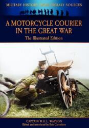 Motorcycle Courier in the Great War (ISBN: 9781781580349)
