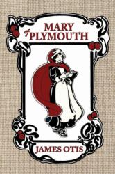 Mary Of Plymouth (ISBN: 9780979087615)