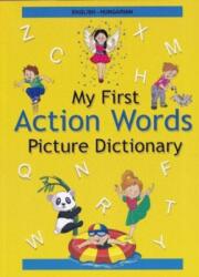 English-Hungarian - My First Action Words Picture Dictionary (ISBN: 9789383526871)