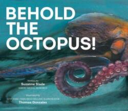 Behold the Octopus! (ISBN: 9781682633120)
