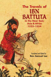 Travels of Ibn Battuta - Ibn Battuta (ISBN: 9780486437651)