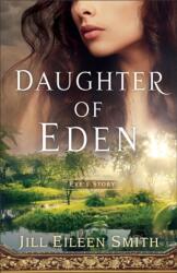 Daughter of Eden - Eve s Story (ISBN: 9780800737641)