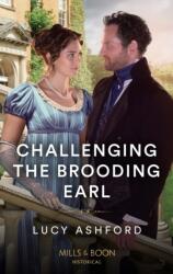 Challenging The Brooding Earl (ISBN: 9780263302011)