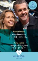 Snowed In With The Surgeon / Saving Christmas For The Er Doc (ISBN: 9780263301441)