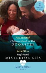 Christmas Miracle On Their Doorstep / Single Mum's Mistletoe Kiss (ISBN: 9780263301434)