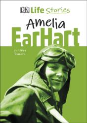 DK Life Stories Amelia Earhart (ISBN: 9780241411551)