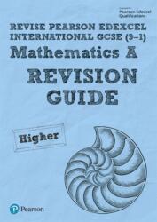 Pearson REVISE Edexcel International GCSE 9-1 Maths A Revision Guide (ISBN: 9781292278292)