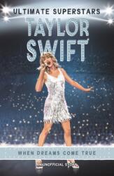 Ultimate Superstars: Taylor Swift (ISBN: 9781787415201)
