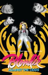 Blondie: Against The Odds - Softcover (ISBN: 9781940878768)