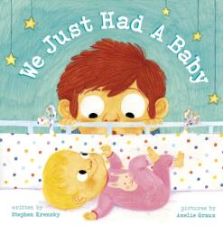 We Just Had A Baby (ISBN: 9781782023425)