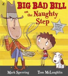 Big Bad Bill on the Naughty Step (ISBN: 9780141342863)
