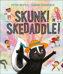 Skunk! Skedaddle! (ISBN: 9781839131714)