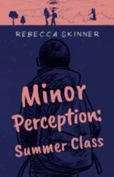 Minor Perception: Summer Class (ISBN: 9781800747371)