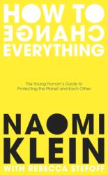 How To Change Everything (ISBN: 9780241492918)