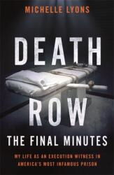 Death Row: The Final Minutes (ISBN: 9781911600626)