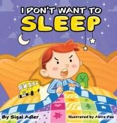 I Don't Want To Sleep (ISBN: 9781947417014)