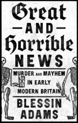 Great and Horrible News (ISBN: 9780008500238)