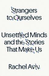 Strangers to Ourselves (ISBN: 9780374600846)