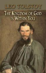 Kingdom of God Is Within You - Leo Nikolayevich Tolstoy (ISBN: 9780486451381)