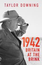 1942: Britain at the Brink (ISBN: 9780349144528)
