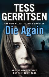 Die Again - Tess Gerritsen (ISBN: 9780857502131)