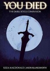 You Died: The Dark Souls Companion (ISBN: 9781909430228)