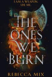 Ones We Burn (ISBN: 9781399706216)