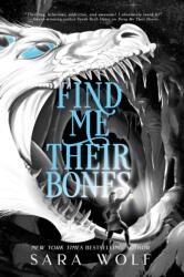 Find Me Their Bones (ISBN: 9781682815069)